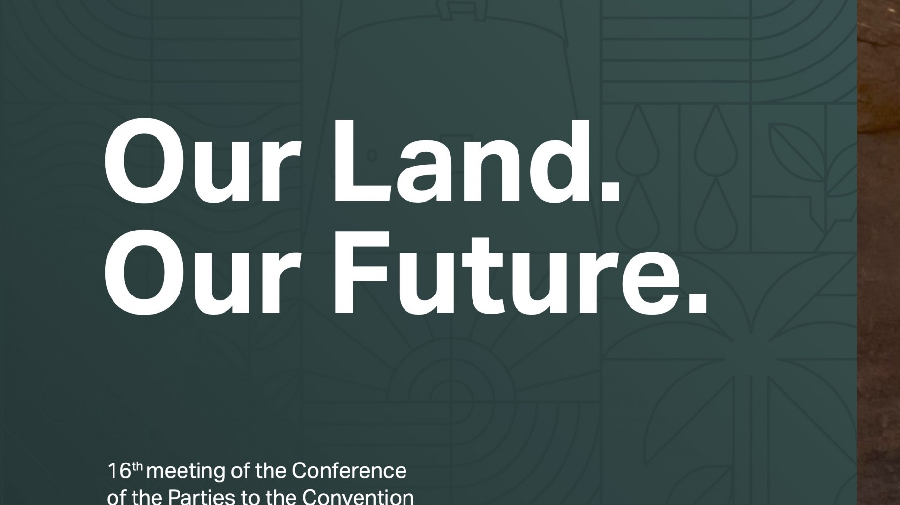 Hoy comienza la COP16 de la Convención de las Naciones Unidas de Lucha contra la Desertificación